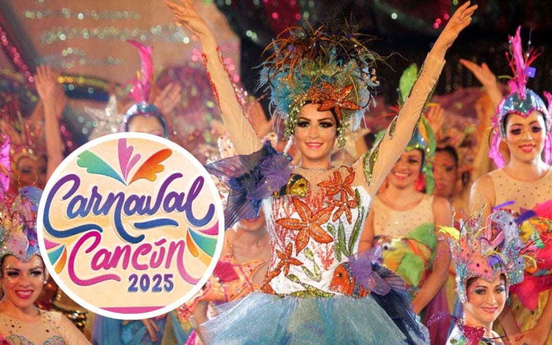 El Carnaval de Cancún 2025 está por comenzar